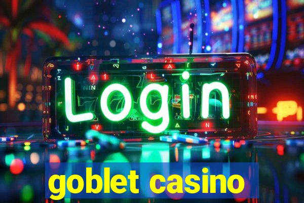 goblet casino